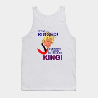 Funny President Trump for King United Kingdom  rigged parody Tank Top